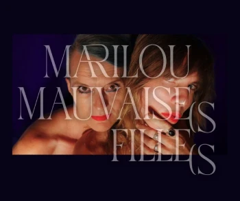 Affiche du concert Marilou Mauvaise(s) Fille(s) : deux femmes sur un fond noir et en premier plan le titre du projet