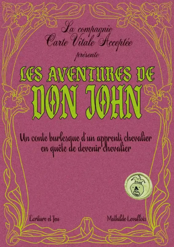 Visuel d'un spectacle de théâtre inspiré par les contes de fées : sur un fond rose, apparaît le titre en vert, un bref descriptif et une décoration dorée le long des bords